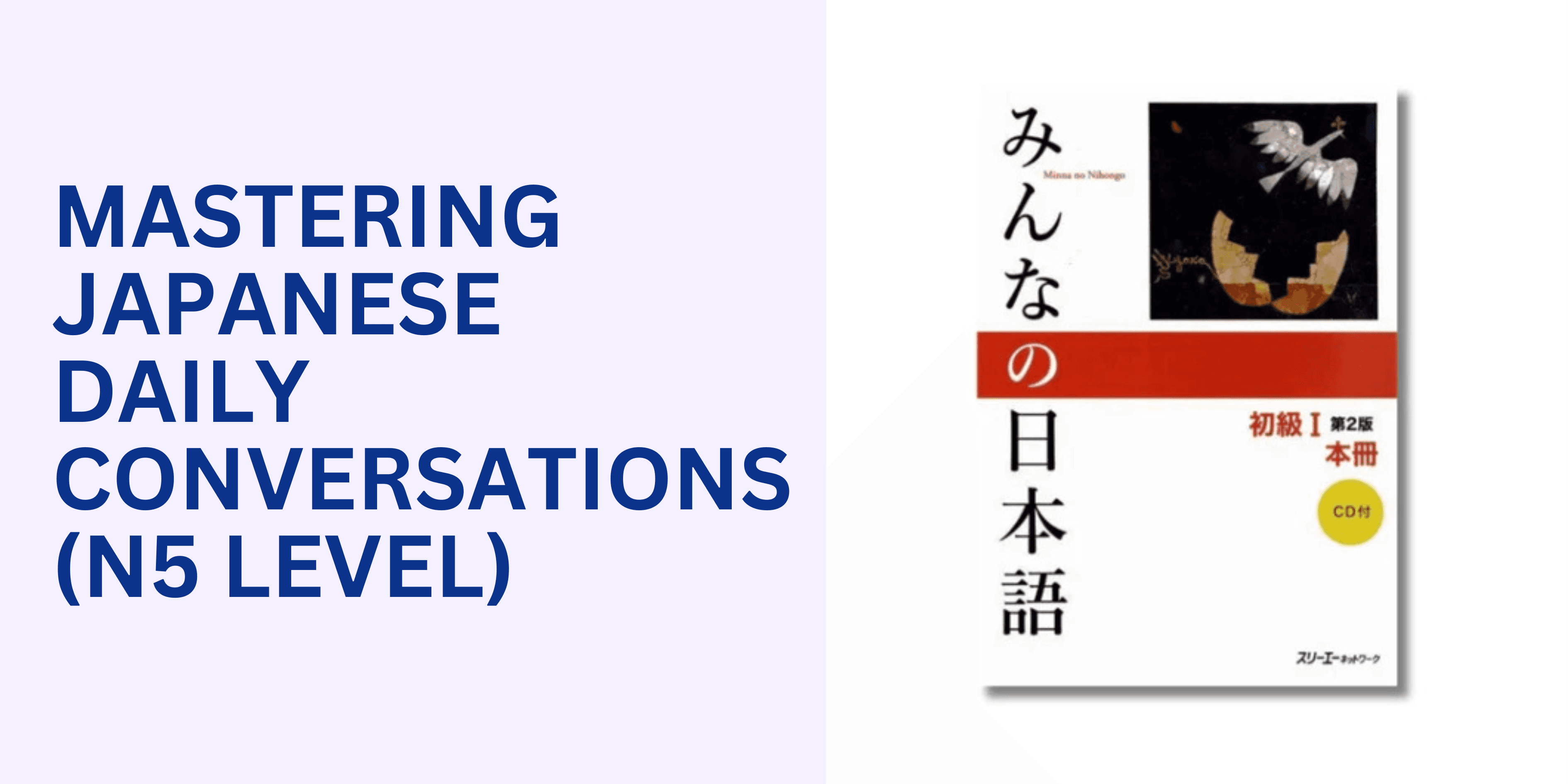Mastering Japanese Daily Conversations (N5 Level)